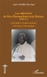 Justin Adriko Mundua - Les mémoires de Père Thomas Kamainda Bakutu (Wilibrord)
