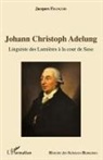 Jacques François - Johann Christoph Adelung