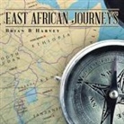 Brian B Harvey, Brian B. Harvey - East African Journeys