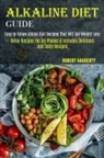 Robert Haggerty, Robert Haggerty - Alkaline Diet Guide