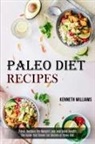 Kenneth Williams, Kenneth Williams - Paleo Diet Recipes