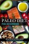 Kendall Campbell, Kendall Campbell - Paleo Diet for Beginners