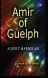 Albert Marsolais, Albert A Marsolais, Albert A. Marsolais - Amir of Guelph