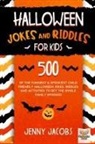 Jenny Jacobs, Jacobs Jenny - Halloween Jokes and Riddles for Kids