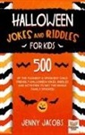 Jenny Jacobs, Jacobs Jenny - Halloween Jokes and Riddles for Kids