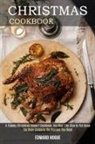 Edward Hogue, Edward Hogue - Christmas Cookbook