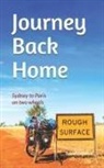Pascal LaChance, Brooks Becker - Journey Back Home: Sydney to Paris on two wheels