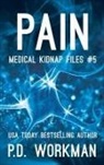 P. D. Workman - Pain
