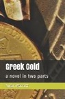 Susan Barrett - Greek Gold: a novel in two parts