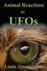 Linda Zimmermann - Animal Reactions to UFOs
