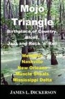 James L. Dickerson - Mojo Triangle