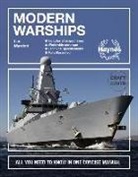 Leo Marriott - Modern Warships: All You Need to Know in One Concise Manual * Includes All Major Navies * Worldwide Coverage * Technical Specifications