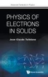 Jean-Claude Toledano, Jean-Claude Tolédano, Jean-Claude Toledano - Physics of Electrons in Solids