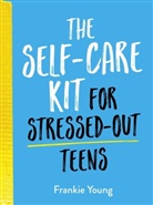 Summersdale, Frankie Young - Self-Care Kit for Stressed-Out Teens
