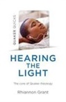 Rhiannon Grant - Quaker Quicks - Hearing the Light