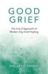 Shelley F. Knight, Shelley F. Knight - Good Grief