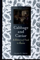 Alison K Smith, Alison K. Smith, Smith Alison K. - Cabbage and Caviar