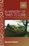 Melissa Demian - In Memory of Times to Come
