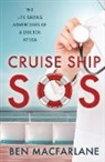 Ben Macfarlane, Dr Ben MacFarlane - Cruise Ship SOS