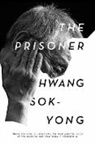 Hwang Sok-yong - Prisoner