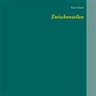 Kurt Scharf - Zwischenzeilen