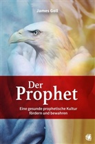 James Goll - Der Prophet