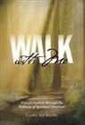 Cathy Aj Hardy - Walk With Me: Transformation through the Pathway of Spiritual Direction