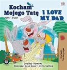Shelley Admont, Kidkiddos Books - I Love My Dad (Polish English Bilingual Book for Kids)