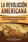Captivating History - La Revolución americana