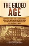 Captivating History - The Gilded Age