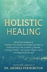 Karan Almond, Andrea Pennington, Delia Sanchez - Holistic Healing