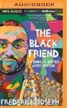 Frederick Joseph, Frederick/ Yohannes Joseph, Miebaka Yohannes - The Black Friend (Hörbuch)