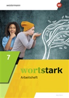 Annika Blanke, Augus Busse, August Busse, Jens-Ola Carl, Jens-Olaf Carl, Holger Döding... - wortstark - Allgemeine Ausgabe 2019: wortstark - Allgemeine Ausgabe 2019