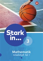 Stark in ... Mathematik, Ausgabe 2016 - 3: Stark in Mathematik - Ausgabe 2016. Tl.1