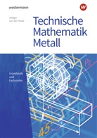 Volker von der Heide, Jutt Höllger, Jutta Höllger, Jutta Höllger, Volker von der Heide, Volker von der Heide - Technische Mathematik Metall