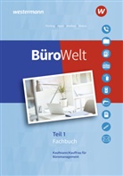 Ola Apel, Olaf Apel, Bern Belke, Bernd Belke, Sabine Frings, Sabine u a Frings... - BüroWelt - Lernfelder 1-7 bis Teil 1 der gestreckten Abschlussprüfung: Schülerband