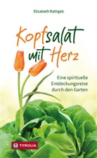Elisabeth Rathgeb - Kopfsalat mit Herz