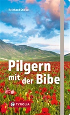 Reinhard Stiksel - Pilgern mit der Bibel
