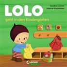 Sandra Grimm, Sabine Kraushaar, Loewe Von Anfang An, Loew Von Anfang An, Loewe Von Anfang An - Lolo geht in den Kindergarten