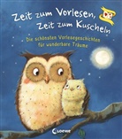 Loewe Vorlesebücher, Loew Vorlesebücher, Loewe Vorlesebücher - Zeit zum Vorlesen, Zeit zum Kuscheln - Die schönsten Vorlesegeschichten für wunderbare Träume