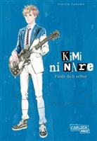 Ichigo Takano - Kimi ni nare - Finde dich selbst