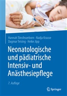 Heike Jipp, Nadj Krause, Nadja Krause, Dagm Teising, Dagma Teising, Dagmar Teising... - Neonatologische und pädiatrische Intensiv- und Anästhesiepflege