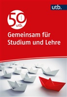 Gemeinschaft utb - 50 Jahre utb