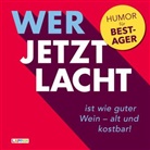 Michael Schilling, Micha Marx - Wer jetzt lacht, ist wie guter Wein - alt und kostbar!