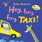 Sasa Stanisic, Sasa Stanisic - Hey, hey, hey, Taxi!, Audio-CD (Hörbuch)
