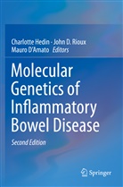Joh D Rioux, John D Rioux, Mauro D'Amato, Charlotte Hedin, John D Rioux, John D. Rioux - Molecular Genetics of Inflammatory Bowel Disease