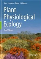 Lambers, Han Lambers, Hans Lambers, Rafael S Oliveira, Rafael S. Oliveira - Plant Physiological Ecology