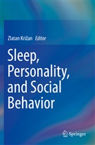 Zlatan Kri¿an, Zlata Krizan, Zlatan Krizan - Sleep, Personality, and Social Behavior