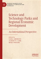 Sara Amoroso, Albert N. Link, Alber N Link, Albert N Link, Mike Wright - Science and Technology Parks and Regional Economic Development