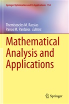 M Pardalos, M Pardalos, Themistocle M Rassias, Themistocles M Rassias, Panos M Pardalos, Panos M. Pardalos... - Mathematical Analysis and Applications